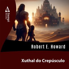 Xuthal do Crepúsculo (MP3-Download) - Howard, Robert E.