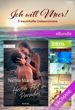 Ich will Meer! - 5 traumhafte Liebesromane (eBook, ePUB) - Reid, Michelle; West, Annie; Marsh, Nicola; Napier, Susan; Harris, Anne