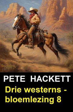 Cover Drie westerns - bloemlezing 8 (eBook, ePUB)