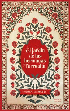 El jardín de las hermanas Torrealta (eBook, ePUB) - Morales, Irenea