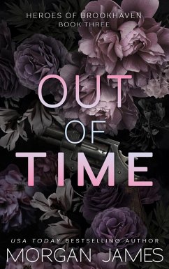 Out of Time (Heroes of Brookhaven, #3) (eBook, ePUB) - James, Morgan