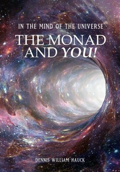Cover In the Mind of the Universe: The Monad and You! (eBook, ePUB)