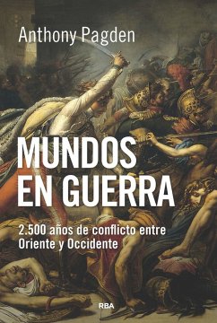 Mundos en guerra (eBook, PDF) - Pagden, Anthony