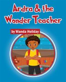 Ardra & the Wonder Teacher (eBook, ePUB)