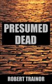 Presumed Dead (eBook, ePUB)
