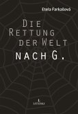 Die Rettung der Welt nach G. (eBook, ePUB)