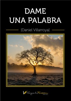 Dame una palabra (eBook, ePUB) - Villarroya, Daniel