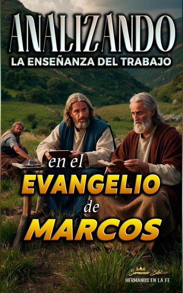 Analizando la Enseñanza del Trabajo en el Evangelio de Marcos (La Enseñanza del Trabajo en la Biblia, #23) (eBook, ePUB) Analizando la Enseñanza del Trabajo en el Evangelio de Marcos (La Enseñanza del Trabajo en la Biblia, #23) (eBook, ePUB)