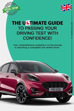 The Ultimate Guide to Passing your Driving Test with Confidence (eBook, ePUB) - Delisser, Damian