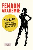 Femdom Akademie (eBook, ePUB)