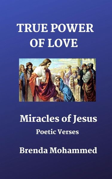 True Power of Love: Miracles of Jesus (eBook, ePUB)