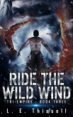 Ride the Wild Wind (Tri-Empire, #3) (eBook, ePUB)