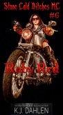 Ruby Red (Stone Cold Bitches MC, #6) (eBook, ePUB)