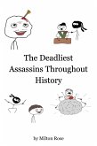 The Deadliest Assassins Throughout History (ILLUSTRATED LIFE LINES, #1) (eBook, ePUB)