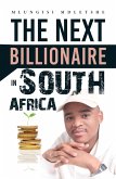 The Next Billionaire in South Africa (eBook, ePUB)
