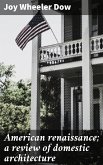 American renaissance; a review of domestic architecture (eBook, ePUB)