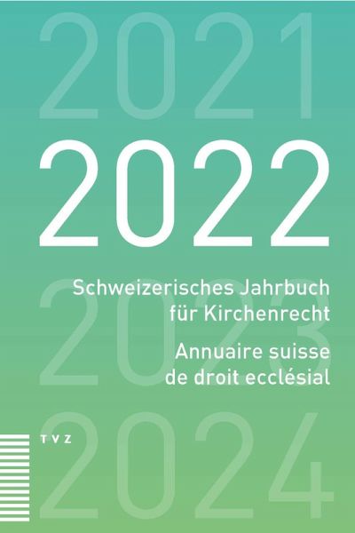 Schweizerisches Jahrbuch für Kirchenrecht / Annuaire suisse de droit ecclésial 2022 (eBook, PDF)