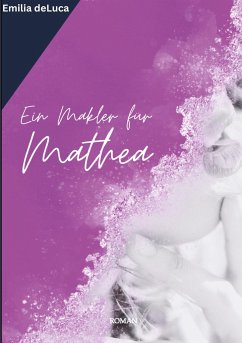 Ein Makler für Mathea - deLuca, Emilia