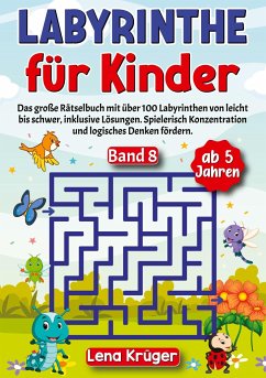 Labyrinthe für Kinder ab 5 Jahren - Band 8 - Krüger, Lena