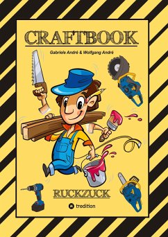 CRAFTBOOK - BAUMASCHINEN MOTIVE - GÄRTNER - HÄUSER - WERKZEUG - HANDWERKER - TOLLE RÄTSEL - LUSTIGE AUFGABEN - André, Gabriele;André, Wolfgang