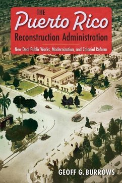 The Puerto Rico Reconstruction Administration - Burrows, Geoff G.