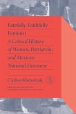 Fatefully, Faithfully Feminist Fatefully, Faithfully Feminist
