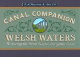 Welsh Waters Canal Companion Welsh Waters Canal Companion