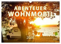 Abenteuer Wohnmobil - Camping, Vanlife, Roadtrips (Wandkalender 2025 DIN A3 quer), CALVENDO Monatskalender - Calvendo;Weigt, Mario