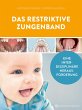 Das restriktive Zungenband - Bild 1