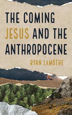 The Coming Jesus and the Anthropocene (eBook, ePUB)