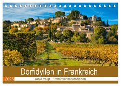 Dorfidyllen in Frankreich (Tischkalender 2025 DIN A5 quer), CALVENDO Monatskalender