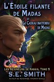 L'Étoile filante de Madas et Le Cadeau inattendu de Madas (Les Seigneurs de Kassis, #5) (eBook, ePUB)