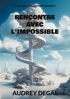 Rencontre avec l'impossible - Degal, Audrey