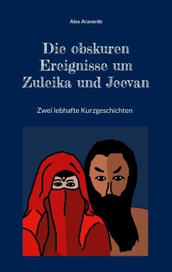 Die obskuren Ereignisse um Zuleika und Jeevan