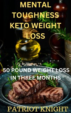 Cover Mental Toughness Keto Weight Loss (eBook, ePUB)
