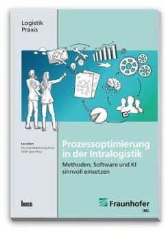 Prozessoptimierung in der Intralogistik - Isfort, Lea;Schmeltzpfenning, Kira;Spee, Detlef