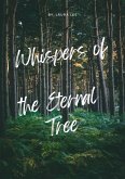 Whispers of the Eternal Tree (eBook, ePUB)