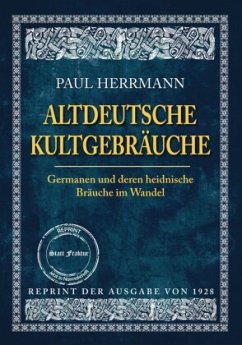 ALTDEUTSCHE KULTGEBRÄUCHE - Herrmann, Paul