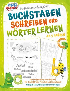 Motivations-Übungsheft - Buchstaben schreiben und Wörter lernen ab 5 Jahren: Der fördernde A4-Vorschulblock für Kindergarten, Vorschule und Grundschule - Mit Spiel und Spaß zu großen Lernerfolgen - Lavie, Emma