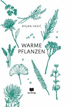 Warme Pflanzen - Vasic, Bojan