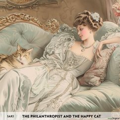 The Philanthropist and the Happy Cat - Englisch-Hörverstehen meistern - Munro (Saki), Hector Hugh