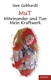 MuT – Miteinander und Tun (eBook, ePUB)