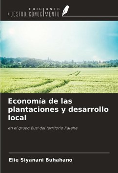 Economía de las plantaciones y desarrollo local - Siyanani Buhahano, Elie Economía de las plantaciones y desarrollo local - Siyanani Buhahano, Elie