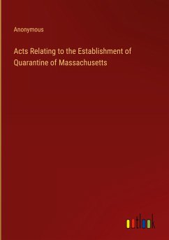 Acts Relating to the Establishment of Quarantine of Massachusetts