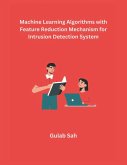 Machine Learning Algorithms with Feature Reduction Mechanism for Intrusion Detection System