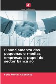 Financiamento das pequenas e médias empresas e papel do sector bancário