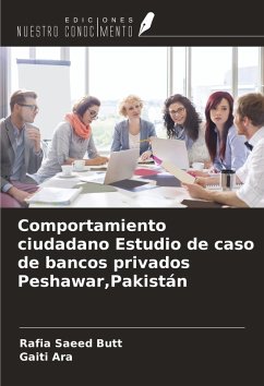 Cover Comportamiento ciudadano Estudio de caso de bancos privados Peshawar,Pakistán