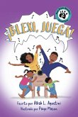¡Blexi, Juega! ¡Blexi, Juega!