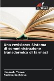 Una revisione: Sistema di somministrazione transdermica di farmaci