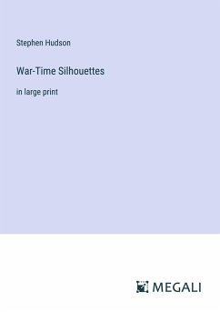 War-Time Silhouettes - Hudson, Stephen